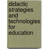 Didactic Strategies and Technologies for Education door Paolo M. Pumilia Gnarini