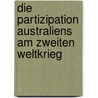 Die Partizipation Australiens am Zweiten Weltkrieg door Tristan Petersen