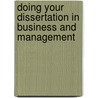 Doing Your Dissertation in Business and Management door Mark N.K. Saunders