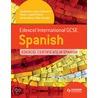 Edexcel International Gcse And Certificate Spanish by Judith Ohare