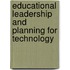 Educational Leadership And Planning For Technology