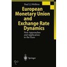 European Monetary Union and Exchange Rate Dynamics door Paul J. J. Welfens