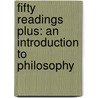 Fifty Readings Plus: An Introduction to Philosophy by Donald Abel
