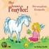 Hier kommt Ponyfee 10. Der verzauberte K