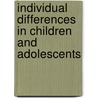 Individual Differences in Children and Adolescents door Sybil B. G. Eysenck
