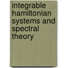 Integrable Hamiltonian Systems And Spectral Theory by Jurgen Moser