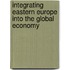 Integrating Eastern Europe into the Global Economy