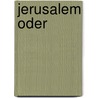 Jerusalem oder  door Moses Mendelssohn