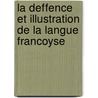 La Deffence Et Illustration De La Langue Francoyse door Joachim Du Bellay