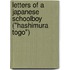 Letters Of A Japanese Schoolboy ("Hashimura Togo")