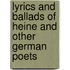 Lyrics And Ballads Of Heine And Other German Poets