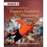 Mader's Understanding Human Anatomy and Physiology by Susannah N. Longenbaker