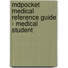 Mdpocket Medical Reference Guide - Medical Student door Desi Pennington