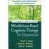 Mindfulness-Based Cognitive Therapy for Depression