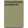 Neubearbeitete Predigtentw door Edilbert Menne