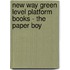 New Way Green Level Platform Books - The Paper Boy
