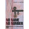 No Name, No Number: Exploring the 11:11 Phenomenon by Hilary H. Carter