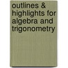 Outlines & Highlights For Algebra And Trigonometry by Cram101 Textbook Reviews