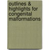 Outlines & Highlights For Congenital Malformations by Cram101 Textbook Reviews
