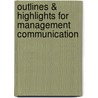 Outlines & Highlights For Management Communication by Cram101 Textbook Reviews