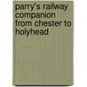 Parry's Railway Companion From Chester To Holyhead door  E. Parry