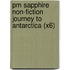 Pm Sapphire Non-Fiction Journey To Antarctica (X6)