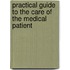 Practical Guide To The Care Of The Medical Patient