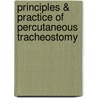 Principles & Practice of Percutaneous Tracheostomy door S.P. Ambesh
