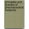 Principles and Practice of Pharmaceutical Medicine door Lionel D. Edwards