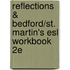 Reflections & Bedford/st. Martin's Esl Workbook 2e