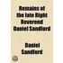 Remains Of The Late Right Reverend Daniel Sandford