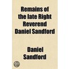 Remains Of The Late Right Reverend Daniel Sandford door John Sandford