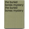 The Buried Bones Mystery: The Buried Bones Mystery door Sharon M. Draper