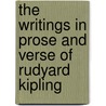 The Writings in Prose and Verse of Rudyard Kipling door Wolcott Balestier