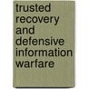 Trusted Recovery and Defensive Information Warfare door Sushil Jajodia