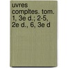 Uvres Compltes. Tom. 1, 3E D.; 2-5, 2E D., 6, 3E D door Charles Fourier