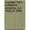 Voyages from Holland to America, A.D. 1632 to 1644 door David Pietersz De Vries