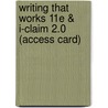 Writing That Works 11E & I-Claim 2.0 (Access Card) by Walter E. Oliu