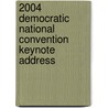2004 Democratic National Convention Keynote Address door Ronald Cohn