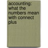 Accounting: What the Numbers Mean with Connect Plus by Wayne Mcmanus