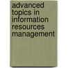Advanced Topics In Information Resources Management door Mehdi Khosrow-Pour