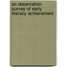 An Observation Survey Of Early Literacy Achievement door Marie M. Clay