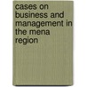 Cases On Business And Management In The Mena Region door Brcc El-Khazindar