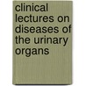 Clinical Lectures on Diseases of the Urinary Organs by Henry Thompson