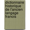 Dictionnaire Historique de L'Ancien Langage Franois door Sainte-Palaye