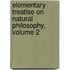 Elementary Treatise On Natural Philosophy, Volume 2