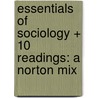 Essentials of Sociology + 10 Readings: A Norton Mix door Mitchell Duneier