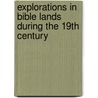 Explorations in Bible Lands During the 19th Century by I 1865 Benzinger