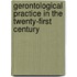 Gerontological Practice In The Twenty-First Century