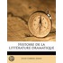 Histoire De La Litt�Rature Dramatique Volume 2